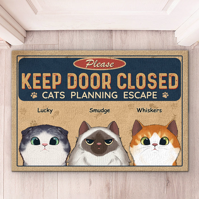 Keep Door Closed, Cats Planning Escaped - Dog & Cat Personalized Custom Decorative Mat - Gift For Pet Owners, Pet Lovers