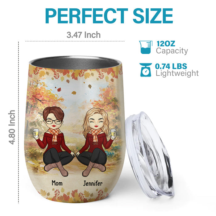 The Love Between Us Is Forever - Family Personalized Custom Wine Tumbler - Mother's Day, Birthday Gift For Mother From Daughter