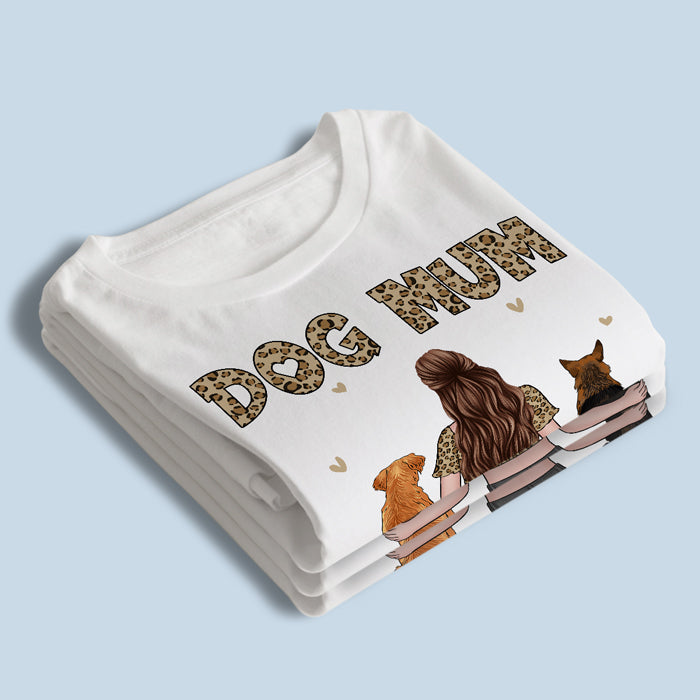 Be A Cool Dog Mom, In A Pawfect Way - Dog Personalized Custom Unisex T-shirt, Hoodie, Sweatshirt - Mother's Day, Birthday Gift For Pet Owners, Pet Lovers