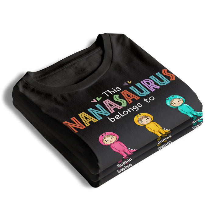 This Nanasaurus Belongs To - Family Personalized Custom Unisex T-shirt, Hoodie, Sweatshirt - Mother's Day, Birthday Gift For Grandma