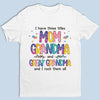 I Have Three Titles & I Rock Them All - Family Personalized Custom Unisex T-shirt, Hoodie, Sweatshirt - Mother's Day, Birthday Gift For Grandma, Great Grandma