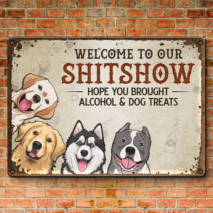 Welcome To Our Shitshow - Dog & Cat Personalized Custom Home Decor Metal Sign - House Warming Gift For Pet Owners, Pet Lovers