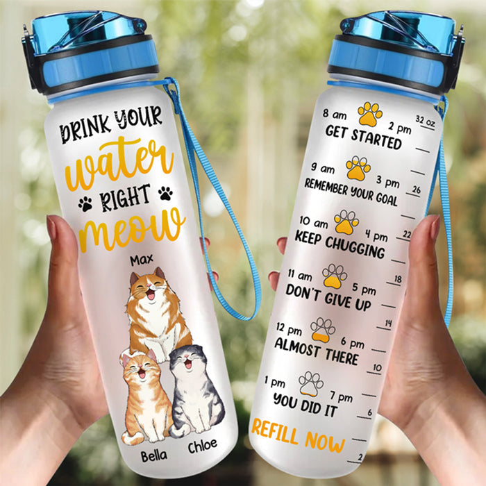 Drink Your Water Right Meow - Cat Personalized Custom Water Tracker Bottle - Gift For Pet Owners, Pet Lovers