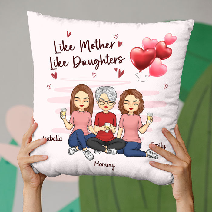 Like Mother Like Daughter - Family Personalized Custom Pillow - Mother's Day, Gift For Mom