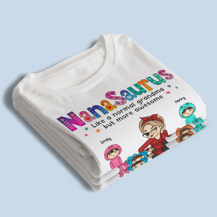 Like A Normal Grandma But More Awesome - Family Personalized Custom Unisex T-shirt, Hoodie, Sweatshirt - Mother's Day, Birthday Gift For Mom, Grandma
