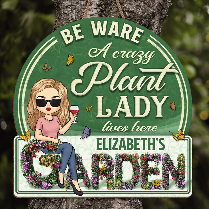 A Crazy Plant Lady - Garden Personalized Custom Round Shaped Home Decor Wood Sign - House Warming Gift For Gardening Lovers