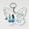 Your Wings Were Ready, But My Heart Was Not - Memorial Personalized Custom Butterfly Shaped Acrylic Keychain - Sympathy Gift, Gift For Family Members