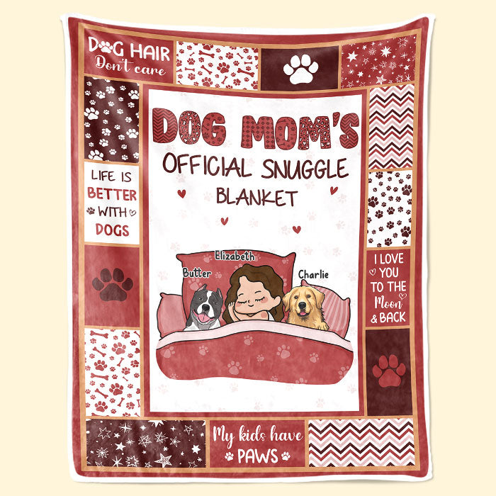 Dog Mom's Official Snuggle Blanket - Dog Personalized Custom Blanket - Gift For Pet Owners, Pet Lovers