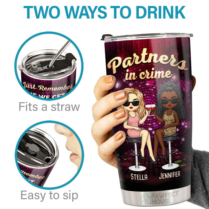Partners In Crime - If We Get Caught, I'm Deaf & You Don't Speak English - Bestie Personalized Custom Tumbler - Gift For Best Friends, BFF, Sisters