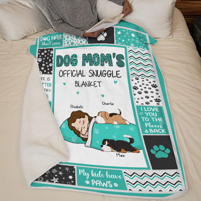 Official Snuggle Blanket For Dog Mom - Dog Personalized Custom Blanket - Gift For Pet Owners, Pet Lovers