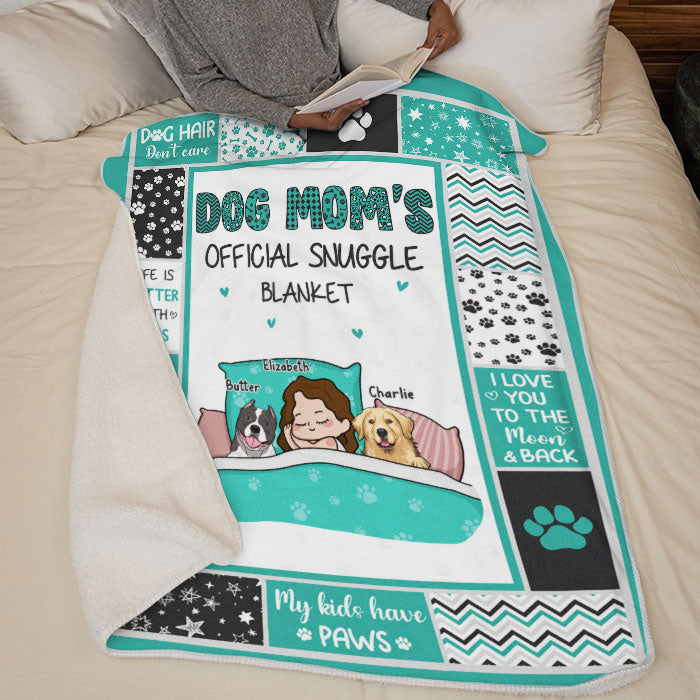 Dog Mom's Official Snuggle Blanket - Dog Personalized Custom Blanket - Gift For Pet Owners, Pet Lovers