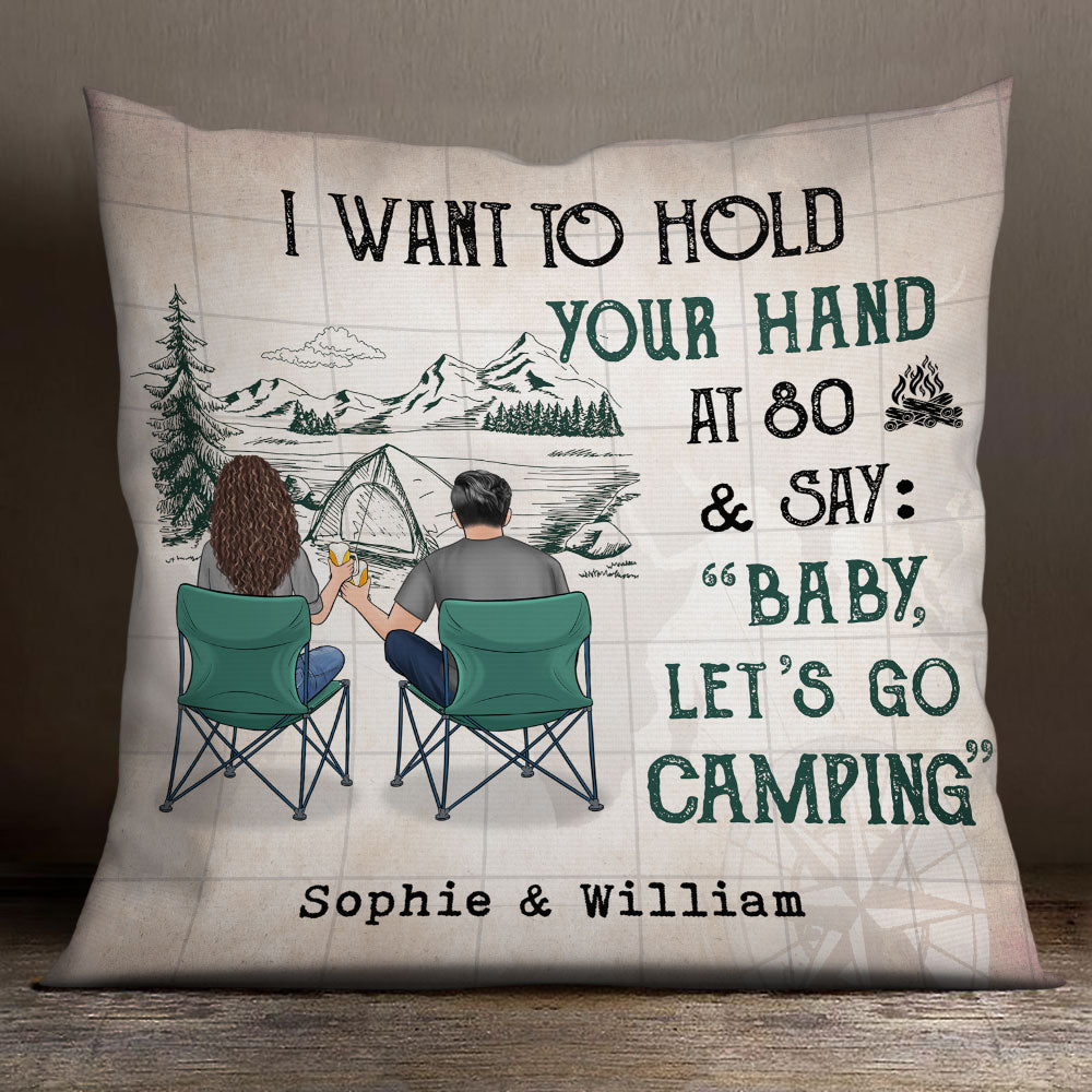 I Wanna Hold Your Hand At 80 And Go Camping - Gift For Camping Couples, Personalized Pillow (Insert Included).