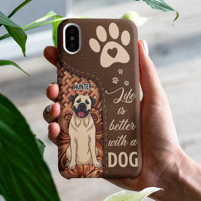 Life Is Better With Dogs - Gift For Dog Mom, Personalized Phone Case