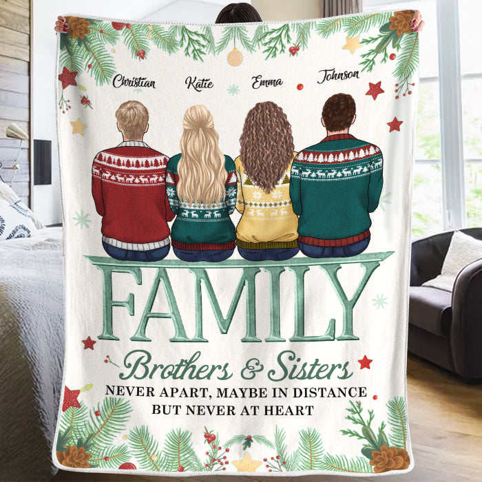 Family Members Never Apart At Heart - Family Personalized Custom Blanket - Christmas Gift For Christmas Gift For Siblings, Brothers, Sisters