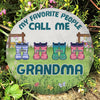 My Favorite People Call Me Grandma - Personalized Garden Stone - Gift For Grandma, Grandparents