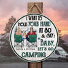 I Want To Hold Your Hand & Go Camping - Gift For Camping Couples, Personalized Door Sign