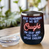 We're Sage & Hood & Wish A Mufuka Would - Bestie Personalized Custom Wine Tumbler - Gift For Best Friends, BFF, Sisters