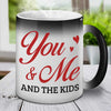 You Me & The Kids - Personalized Color Changing Mug - Gift For Couples, Husband Wife