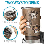 My Dogs Think I'm Awesome - Personalized Tumbler - Gift For Dog Lovers, Dog Owners, Dog Gift, Gift For Pet Lovers