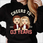 Cheers To Many Years - Anniversary Gifts, Gift For Couple, Personalized T-shirt, Hoodie