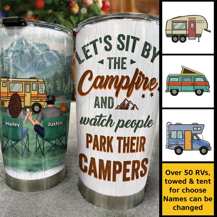 Sit By The Campfire & Watch People Park Their Campers - Gift For Camping Couples, Personalized Tumbler