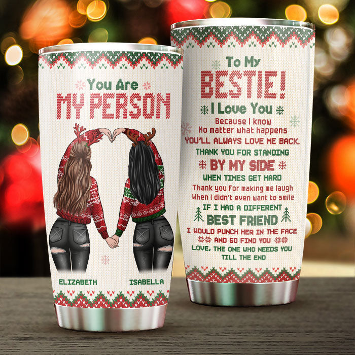 Thank You For Making Me Laugh When I Didn't Even Want To Smile - Personalized Tumbler