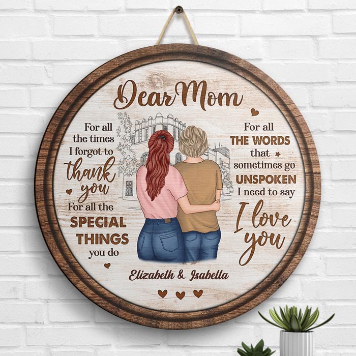For All The Words That Sometimes Go Unspoken, I Need To Say I Love You - Gift For Mom, Personalized Wood Sign.