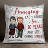 Annoying Each Other For So Many Years And Still Going Strong - Gift For Couples, Personalized Pillow (Insert Included)
