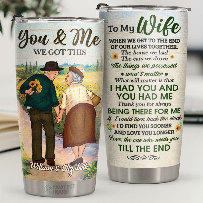 Thanks For Always Being There For Me - Personalized Tumbler - To My Wife, Gift For Wife, Anniversary, Engagement, Wedding, Marriage Gift