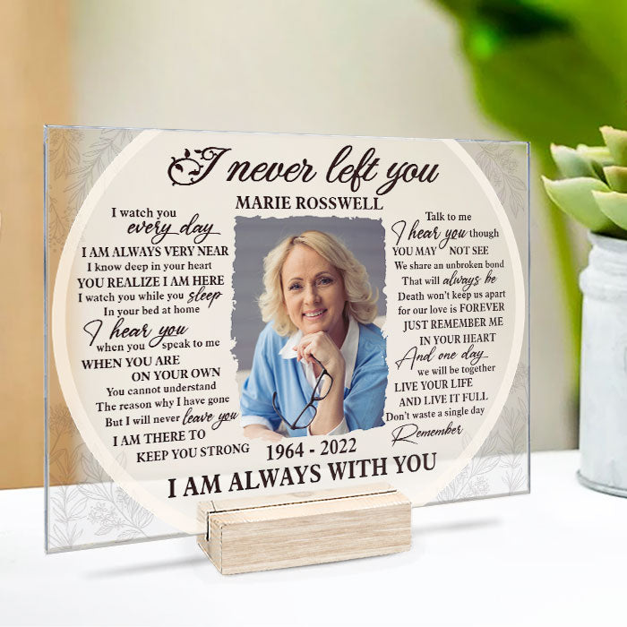 I'm Always With You - Personalized Acrylic Plaque - Upload Image, Memorial Gift, Sympathy Gift