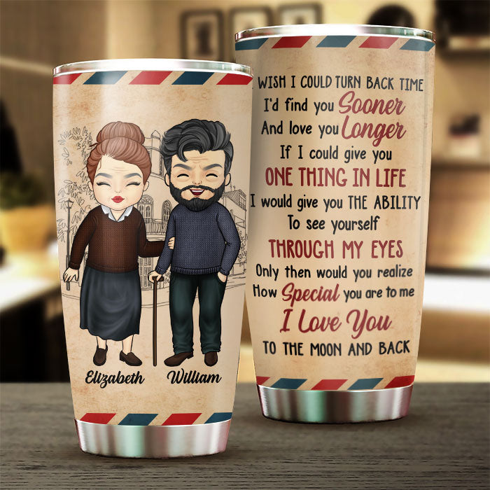 I Wish I Could Turn Back Time - Gift For Couples, Personalized Tumbler.