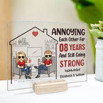We've Been Annoying Each Other For So Many Years And Now We're Still Going Strong - Gift For Couples, Husband Wife, Personalized Acrylic Plaque