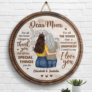 For All The Words That Sometimes Go Unspoken, I Need To Say I Love You - Gift For Mom, Personalized Wood Sign.