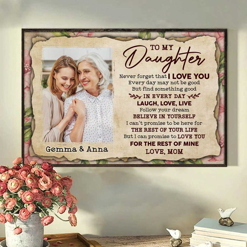 To My Daughter - Find Something Good In Every Day - Upload Image, Personalized Horizontal Poster
