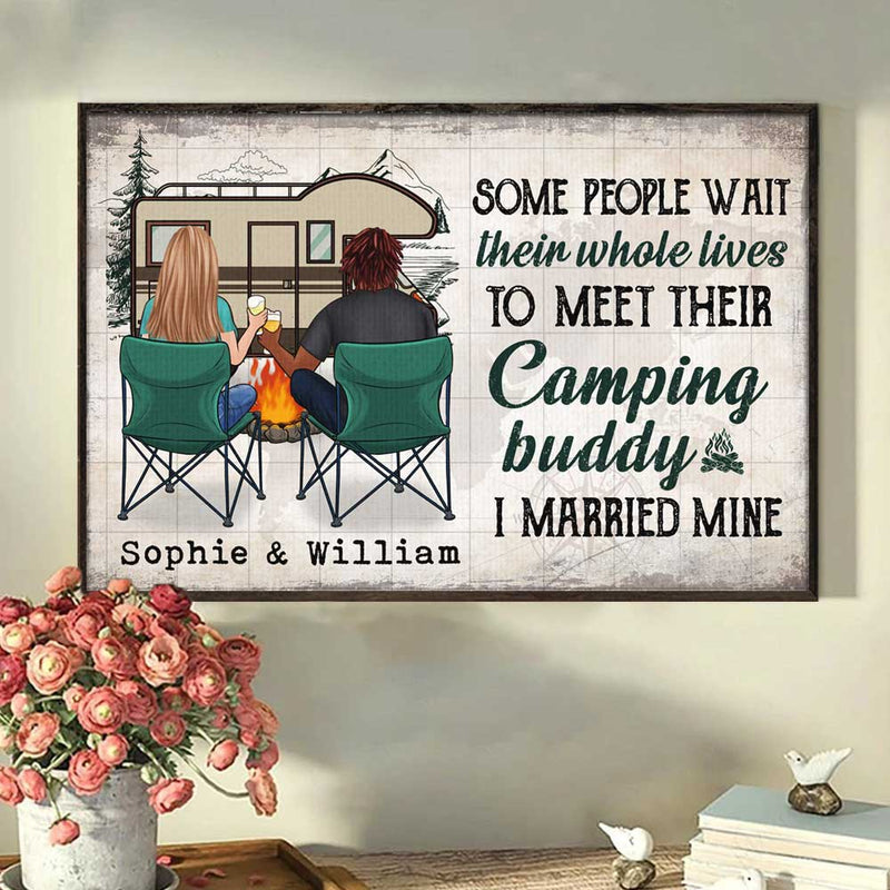 Some People Wait Their Whole Lives To Meet Their Camping Buddy - Gift For Camping Couples, Personalized Horizontal Poster