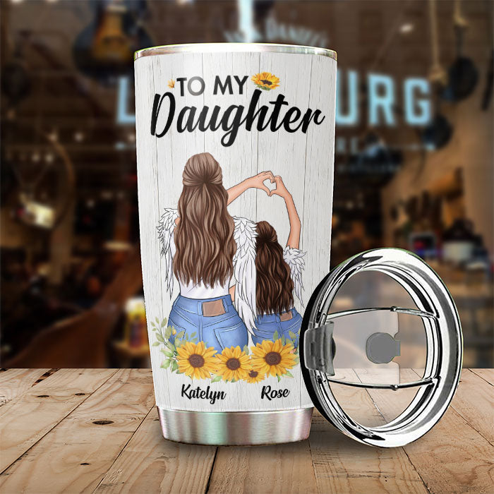 To My Daughter - You'll Always Be My Baby Girl - Personalized Tumbler