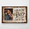 All Of Me Loves All Of You - Upload Image, Gift For Couples - Personalized Horizontal Poster