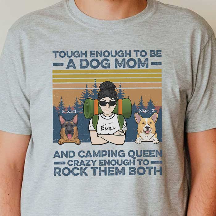 Dog Mom And Camping Queen Rock Them Both - Personalized Unisex T-Shirt