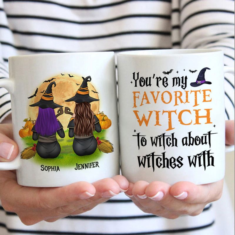 You're My Favorite Witch To Witch About Witches With - Personalized Mug, Halloween Ideas.