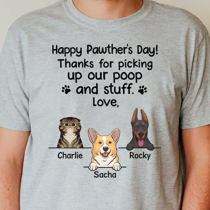 Happy Pawther's Day Thanks For Picking Up Our Poop - Personalized Unisex T-Shirt, Father's Day Gift, Custom Gift For Pet Lovers
