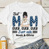 The Best Mom Ever - Gift For 4th Of July - Personalized Unisex T-Shirt