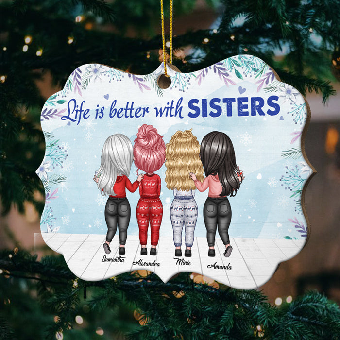 Life Is Better With Sisters - Personalized Custom Benelux Shaped Wood Christmas Ornament
