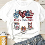 Peace, Love And Dogs - Gift For 4th Of July, Personalized Unisex T-Shirt