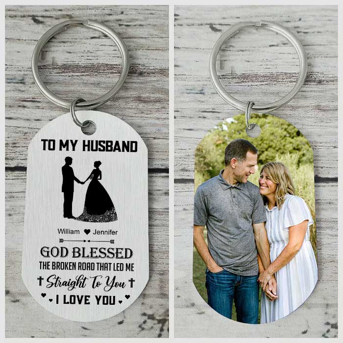 God Blessed The Broken Road That Led Me Straight To You - Upload Image, Gift For Couples - Personalized Keychain