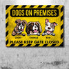 Beware Of Dogs Please Keep Gate Closed - Gift For Dog Lovers, Personalized Metal Sign