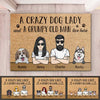 A Crazy Dog Lady And A Grumpy Old Man Live Here - Personalized Decorative Mat