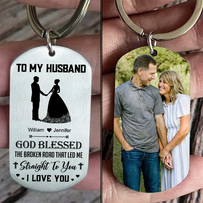 God Blessed The Broken Road That Led Me Straight To You - Upload Image, Gift For Couples - Personalized Keychain