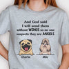 No One Suspects They Are Angels  - Personalized Unisex T-Shirt