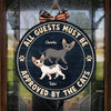 All Guests Must Be Approved By The Cats - Gift For Cat Lovers - Funny Personalized Cat Door Sign
