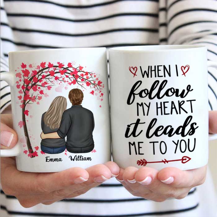 When I Follow My Heart It Leads Me To You - Gift For Couples, Personalized Mug